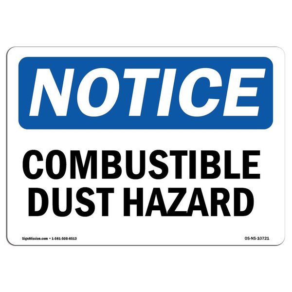 Signmission Safety Sign, OSHA Notice, 7" Height, 10" Width, Aluminum, Combustible Dust Hazard Sign, Landscape OS-NS-A-710-L-10721